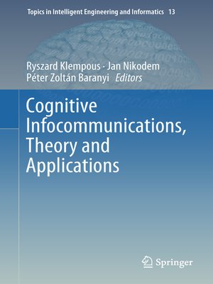 cover image of Cognitive Infocommunications, Theory and Applications